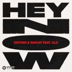 Kryder & Ginchy - Hey Now (Extended Mixes)