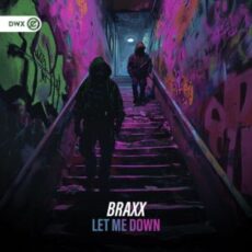 Braxx - Let Me Down