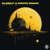 Pleight & Pirate Snake - Dance With Me