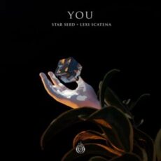 STAR SEED & Lexi Scatena - YOU