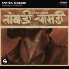 Kratex & Shreyas - Taambdi Chaamdi