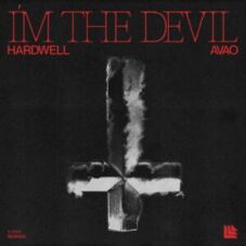 Hardwell & AVAO - I'm The Devil