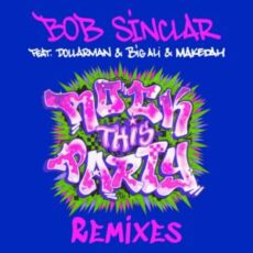 Bob Sinclar - Rock This Party (Remixes)