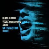 Benny Benassi & Zamna Soundsystem & ANDRO & The Biz - Satisfaction (Remix)