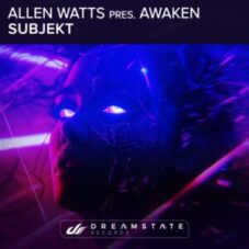 Allen Watts & Awaken - Subjekt