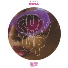 INNA & Chaow - Sun is Up (Remix)