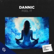 Dannic - Feel It (Extended Mix)