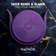 Taylr Renee & klama - Find Your Harmony (Extended Mix)