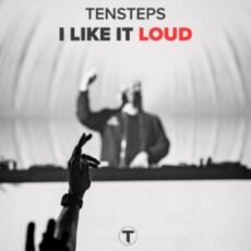 Tensteps - I Like It Loud (Extended Mix)