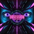 Relevus & Noah Seven - The Obsession (Extended Mix)