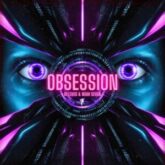 Relevus & Noah Seven - The Obsession (Extended Mix)