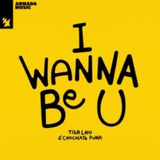 Tita Lau & Chocolate Puma - I Wanna Be U (Extended Mix)