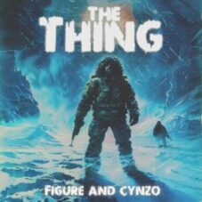 Figure & Cynzo - The Thing