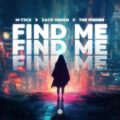 M-T3CK, Zack Orsen & The Pinher - Find Me (Extended Mix)