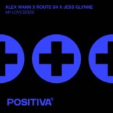 Alex Wann x Route 94 x Jess Glynne - My Love (2024) (Extended Mix)