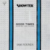 Showtek, Sam Pounds - Good Times