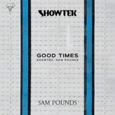 Showtek, Sam Pounds - Good Times