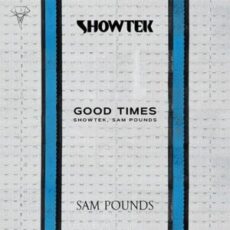 Showtek, Sam Pounds - Good Times