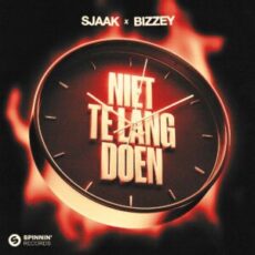 Sjaak & Bizzey - Niet Te Lang Doen