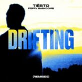 Tiësto & Poppy Baskcomb - Drifting (Remixes)