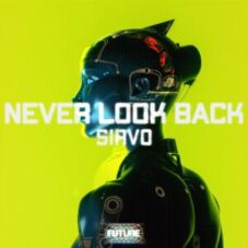 Sirvo - Never Look Back (Extended Mix)