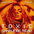 Britney Spears - Toxic (Samplifire Remix)