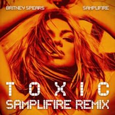 Britney Spears - Toxic (Samplifire Remix)