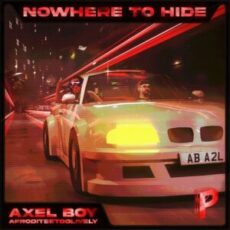 Axel Boy & Afroditetoolively - Nowhere to Hide