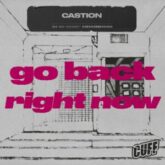 Castion - Go Back Right Now