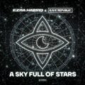 Ezra Hazard & Rave Republic - A Sky Full Of Stars