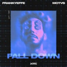 Frankyeffe & MOTVS - Fall Down