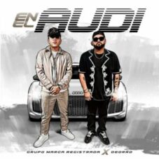 Grupo Marca Registrada & Deorro - En El Audi