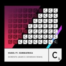 HUGEL & Cumbiafrica - Morenita (Marco Generani Extended Remix)