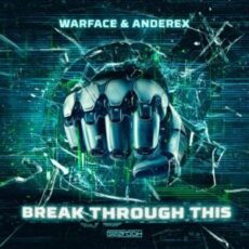 Warface & Anderex - Break Through This