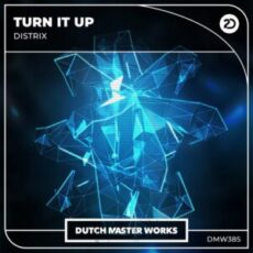 Distrix - Turn It Up