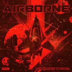 Bonka & Bombs Away - Airborne (Extended Mix)