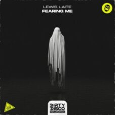 Lewis Laite - Fearing Me (Extended Mix)