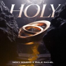 Nicky Romero x Émilie Rachel - Holy (Extended Mix)