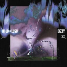 HI-LO & LUSU - DIZZY