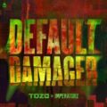 TOZA & Imperatorz - Default Damager