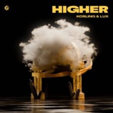 Kosling & LUX (US) - Higher (Extended Mix)