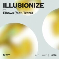 Illusionize - Elbows (feat. Trozé)