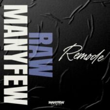 ManyFew - RAW (Remode)