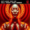 Matt Lucker, Tank & Ilse - All That You Need