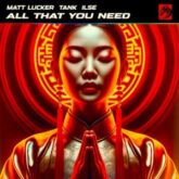 Matt Lucker, Tank & Ilse - All That You Need