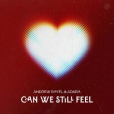 Andrew Rayel & Adara - Can We Still Feel (Extended Mix)