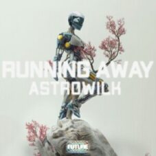 AstroWilk - Running Away (Extended Mix)