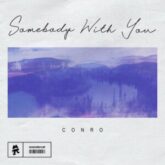 Conro - Somebody With You