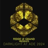 Fedde Le Grand presents - Darklight at ADE 2024