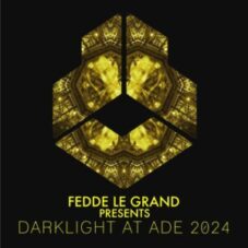 Fedde Le Grand presents - Darklight at ADE 2024